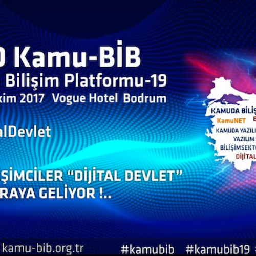 KAMU-BİB’19 “DİJİTAL DEVLET” İÇİN TOPLANIYOR