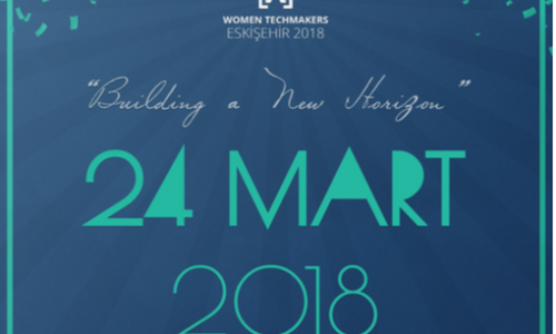 Women Techmakers Eskişehir International Women Days 2018