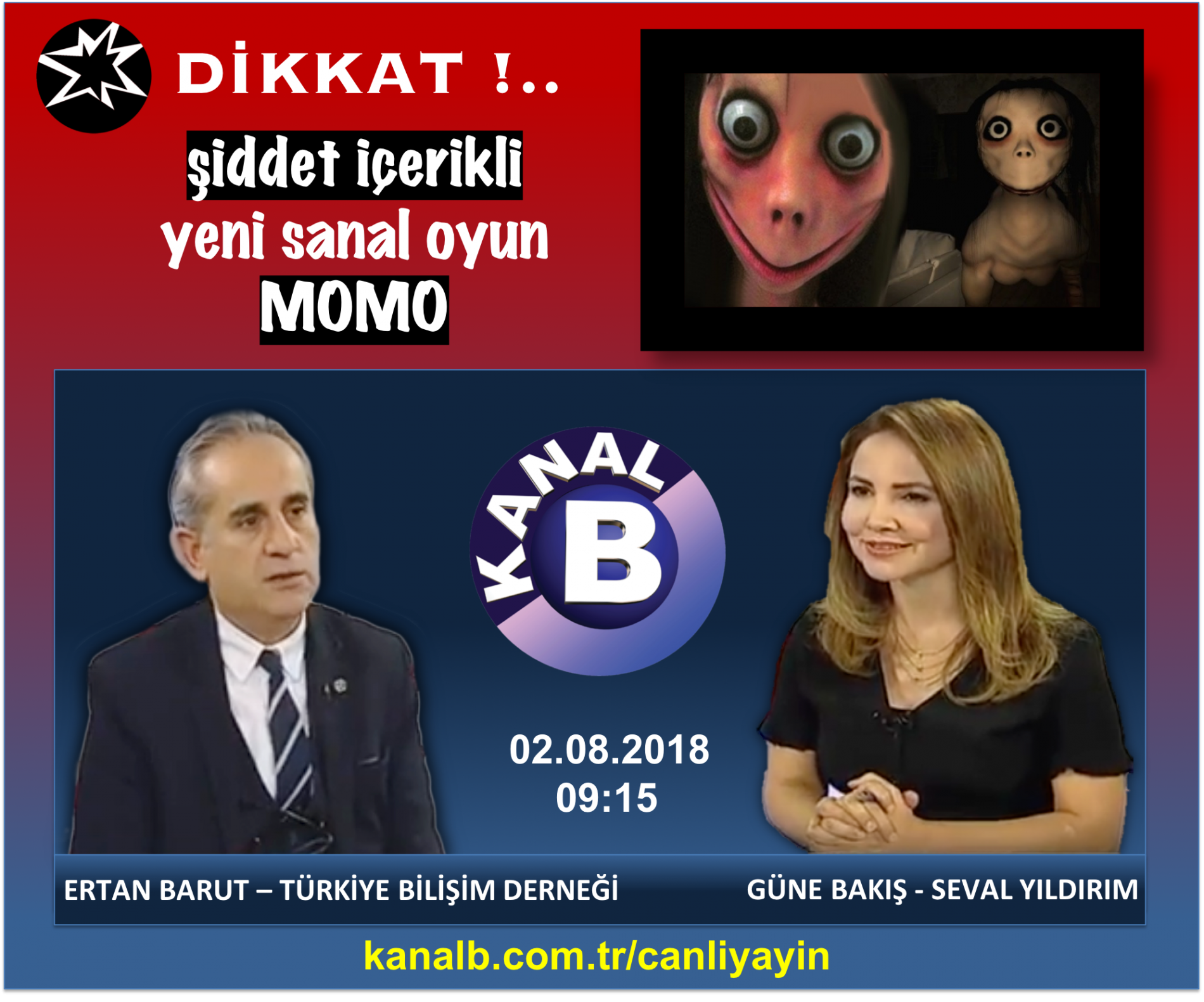 ERTAN BARUT ŞİDDET İÇERİKLİ SANAL OYUNLAR, SİBER GÜVENLİK, SİBER SAVUNMA KANAL B GÜNE BAKIŞ PROGRAMI