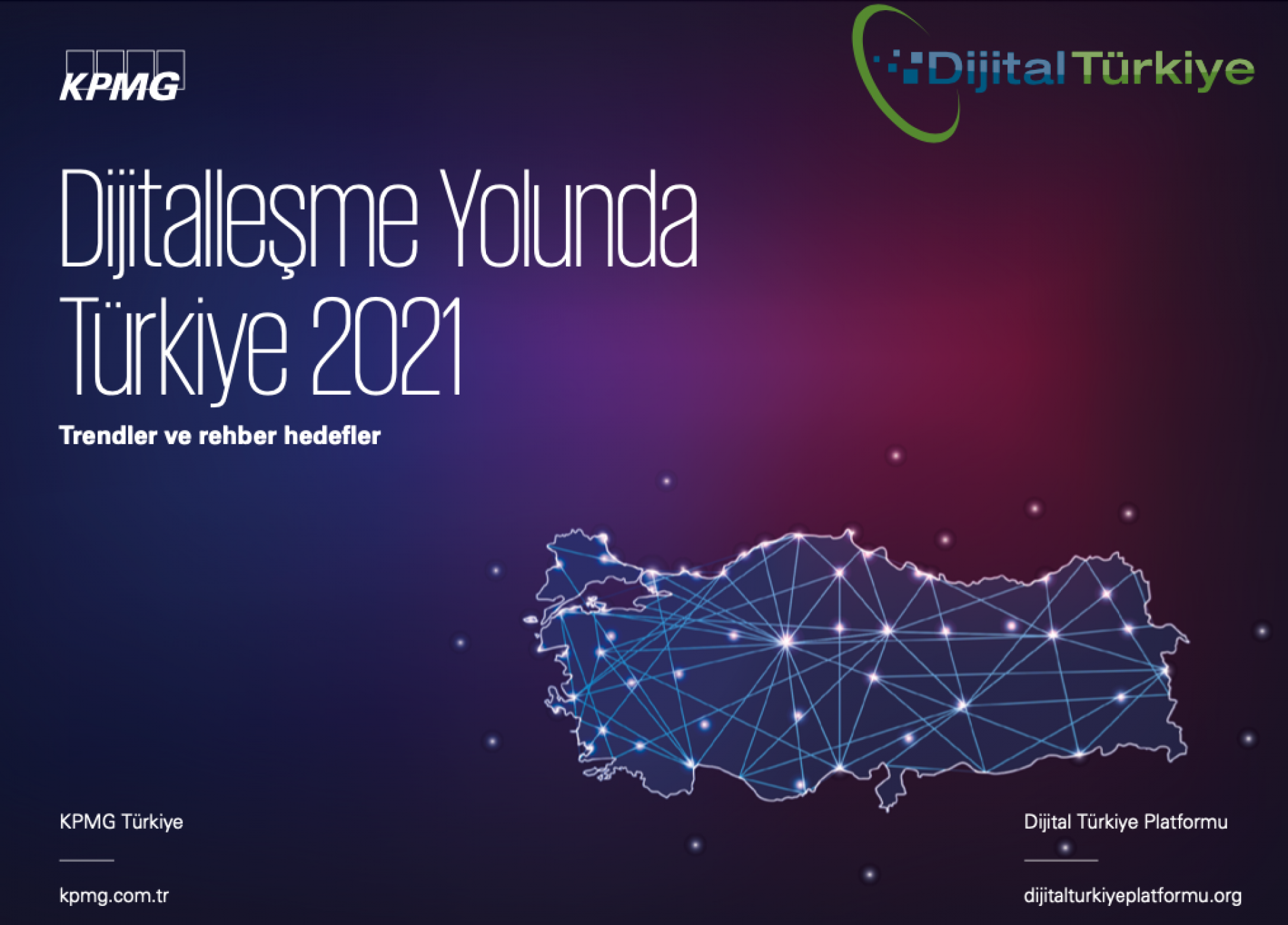 Dijitalleşme Yolunda Türkiye 2021 raporu yayımlandı!