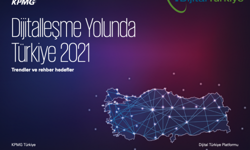 Dijitalleşme Yolunda Türkiye 2021 raporu yayımlandı!